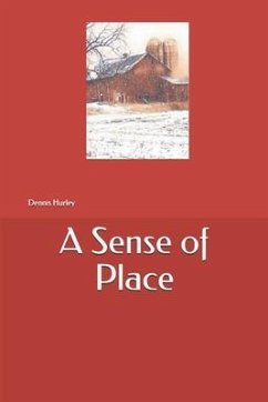 A Sense of Place - Hurley, Dennis Edward