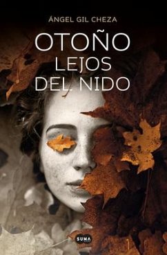 Otoño Lejos del Nido / Autumn Far from the Nest - Gil Cheza, Angel