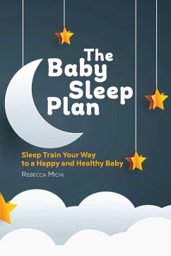 The Baby Sleep Plan - Michi, Rebecca