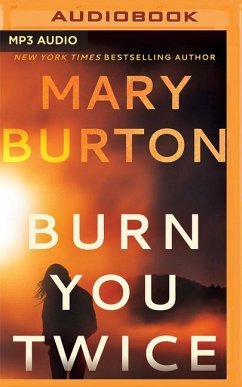 Burn You Twice - Burton, Mary