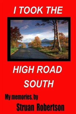 I Took The High Road South - Robertson, Struan