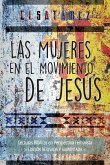 Las Mujeres en el Movimiento de Jesús: Lecturas Bíblicas en Perspectiva Feminista. Edición Revisada y Aumentada.
