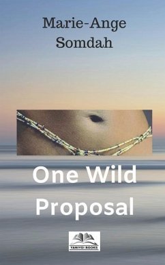 One Wild Proposal: Where's she going? - Somdah, Marie-Ange