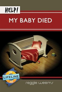 Help! My Baby Died - Weems, Reggie