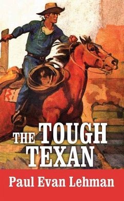 The Tough Texan - Lehman, Paul Evan
