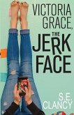 Victoria Grace, the Jerkface