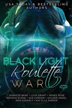 Black Light Roulette War - Bene, Jennifer; Rose, Renee; Lyndon, Sue