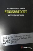 Figgerridout: The Attention-To-Detail Handbook
