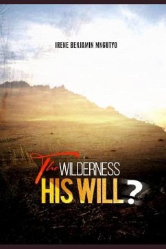 The Wilderness! Gods Will - Mngutyo, Irene