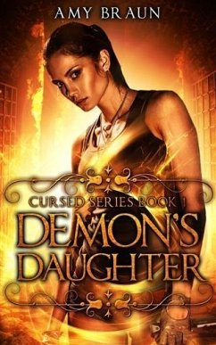 Demon's Daughter: A Cursed Novel - Braun, Amy
