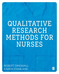Qualitative Research Methods for Nurses - Dingwall, Robert;Staniland, Karen