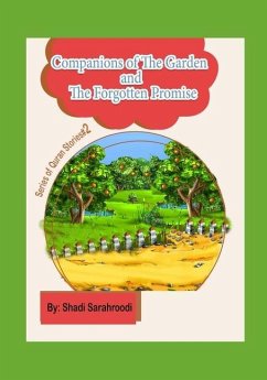 Companions of The Garden and The Forgotten Promise: Series of Quran Stories for kids #2 - Sarahroodi, Shadi