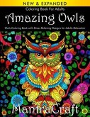Coloring Book for Adults: Amazing Owls: Owls Coloring Book with Stress Relieving Designs for Adults Relaxation: (MantraCraft Coloring Books)