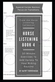 Horse Listening Book 4: 20-Minute Exercises to Add Variety to Your Riding Routine