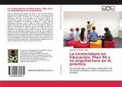 La Licenciatura en Educación, Plan 94 y su arquitectura en la práctica - Arrecillas Casas, Alejandro