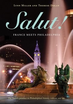 Salut!: France Meets Philadelphia - Miller, Lynn; Dolan, Therese