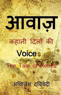 Voice- The Tale of Hearts - Akhilesh Dwivedi
