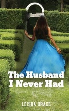 The Husband I Never Had - Grace, Leisha