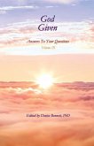 God Given, Volume III: Answers To Your Questions