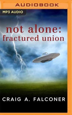 Not Alone: Fractured Union - Falconer, Craig A.