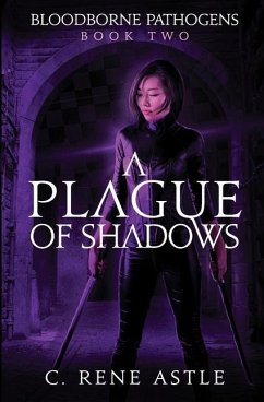 A Plague of Shadows - Astle, C. Rene