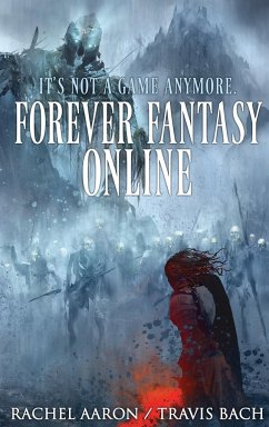 Forever Fantasy Online - Aaron, Rachel; Bach, Travis