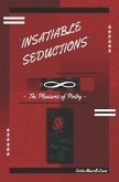 Insatiable Seductions: The Pleasures Of Poetry