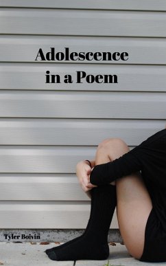 Adolescence in a Poem - Boivin, Tyler