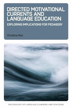 Directed Motivational Currents and Language Education - Muir, Christine