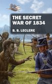 The Secret War of 1834