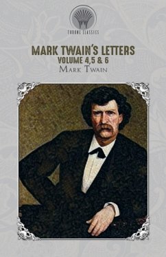 Mark Twain's Letters Volume 4,5 & 6 - Twain, Mark