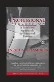 Professional Perception: A Business Approach to Personal Power