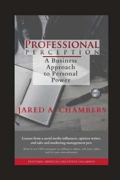 Professional Perception: A Business Approach to Personal Power - Chambers, Jared A.