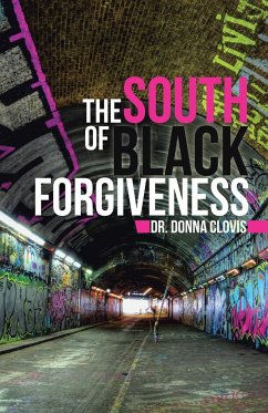 The South of Black Forgiveness - Clovis, Donna