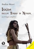 Iskìda della Terra di Nurak: La trilogia completa