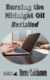 Burning the Midnight Oil Revisited (eBook, ePUB)