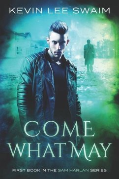 Come What May - Swaim, Kevin Lee