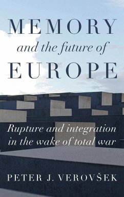 Memory and the future of Europe - Verov¿ek, Peter J.