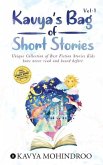 Kavya's Bag of Short Stories - Vol 1: Unique Collection of Best Fiction Stories Kids have never read and heard before