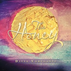 The Honey - Voruganti, Divya