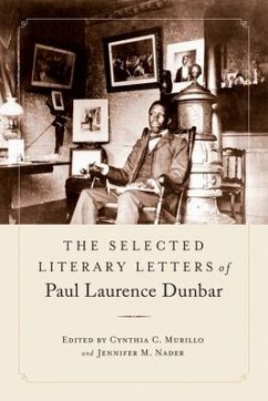 The Selected Literary Letters of Paul Laurence Dunbar - Dunbar, Paul Laurence