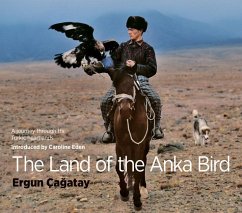 The Land of the Anka Bird: A Journey Through the Turkic Heartlands - Eden, Caroline