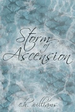 Storm of Ascension - Williams, C. H.