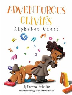 Adventurous Olivia's Alphabet Quest - Lee, Florenza Denise