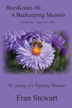 BeesKnees #6: A Beekeeping Memoir - Stewart, Fran