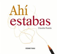 Ahí Estabas - Rueda, Claudia