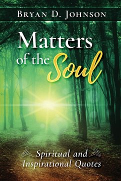 Matters of the Soul - Johnson, Bryan D