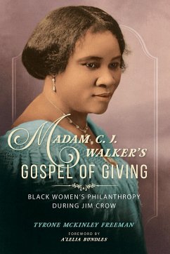 Madam C. J. Walker's Gospel of Giving - Freeman, Tyrone McKinley