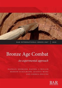 Bronze Age Combat - Hermann, Raphael; Crellin, Rachel J.; Uckelmann, Marion