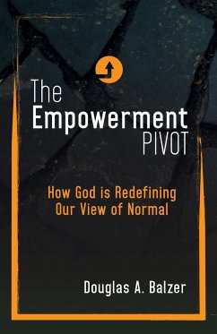 The Empowerment Pivot - Balzer, Douglas A.